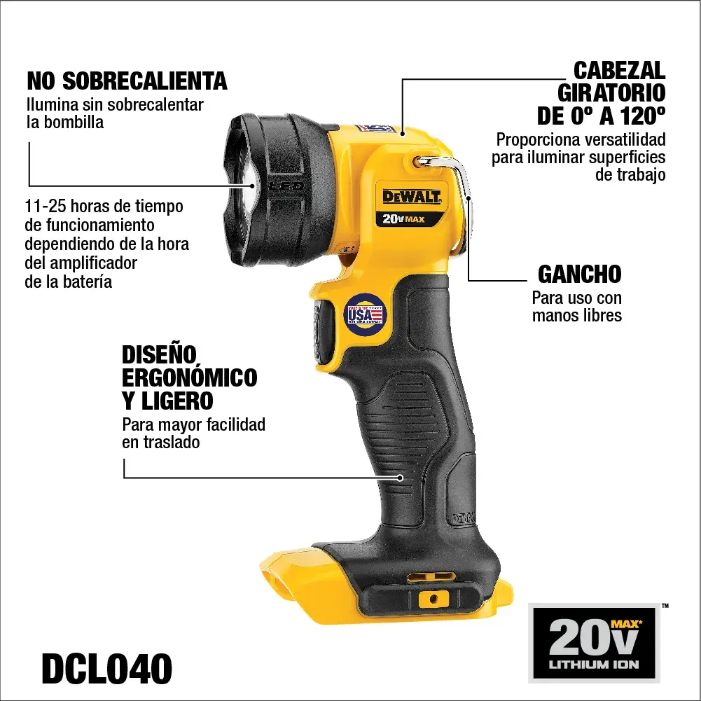 Imagen de una lámpara de trabajo LED DEWALT DCL040 20V Max con batería de iones de litio. El producto es amarillo y negro con diseño ergonómico en el mango. Las etiquetas resaltan características como: bombilla que no se sobrecalienta, tiempo de funcionamiento de 11 a 25 horas dependiendo de la batería, cabezal giratorio de 0° a 120°, diseño ligero y ergonómico para facilitar el transporte, y gancho para uso con manos libres.