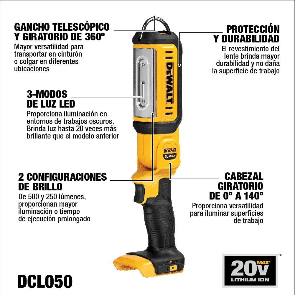 Imagen de una lámpara de trabajo LED portátil DEWALT DCL050 con características destacadas, como gancho telescópico y giratorio de 360°, tres modos de luz LED, dos configuraciones de brillo (500/250 lúmenes), protección y durabilidad, y cabezal giratorio de 0° a 140°. El producto se muestra en posición vertical con descripciones de características en español. También muestra la etiqueta '20V Max Lithium Ion'.